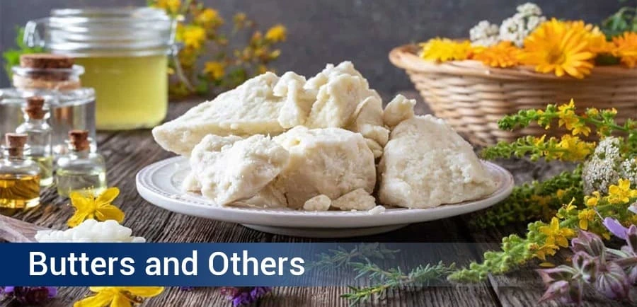 Butters, Waxes and Others
